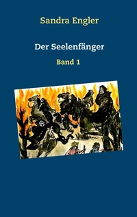 Enlarge image Cover: Der Seelenfänger - BoD - Books on Demand