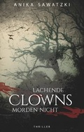 Cover: Lachende Clowns morden nicht - BoD - Books on Demand