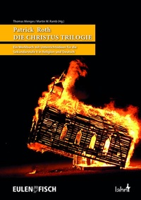 Abbildung von: Patrick Roth DIE CHRISTUS TRILOGIE - Lahn-Verlag