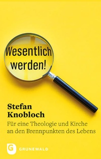 Enlarge image Cover: Wesentlich werden! - Matthias-Grünewald