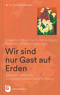 Abbildung von: Edition Schöpfung / Wir sind nur Gast auf Erden - Matthias-Grünewald