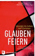 Cover: Glauben feiern - Matthias-Gr&uuml;newald