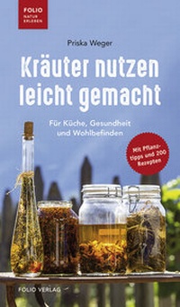 Abbildung von: Kräuter nutzen leicht gemacht - Folio