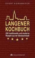 Cover: Langener Kochbuch - Verlag Kornmayer / Kornmayer, Hentschel u. Winter GbR