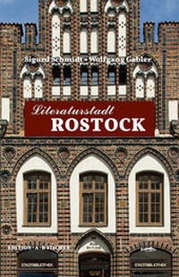 Enlarge image Cover: Literaturstadt Rostock - Edition A. B. Fischer
