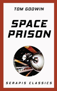 Enlarge image Cover: Space Prison (Serapis Classics) - Serapis Classics
