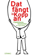 Cover: Dat f&auml;ngt in Kopp an - Omnino Verlag