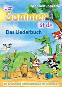 Abbildung von: Der Sommer ist da - 20 schönste Kinderlieder im Sommer - Janetzko, Stephen