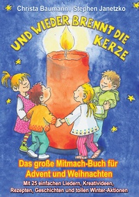 Abbildung von: Und wieder brennt die Kerze - Das große Mitmach-Buch für Advent und Weihnachten - Janetzko, Stephen