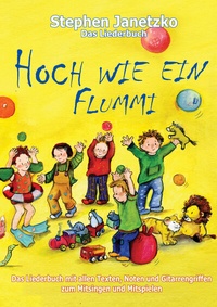 Abbildung von: Hoch wie ein Flummi - Neue Spiellieder für die Kleinsten - Janetzko, Stephen