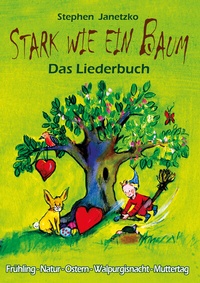 Abbildung von: Stark wie ein Baum - Frühling, Natur, Ostern, Walpurgisnacht, Muttertag - Janetzko, Stephen