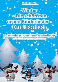 Abbildung von: Winter - Die schönsten neuen Kinderlieder - Das Liederbuch - Janetzko, Stephen