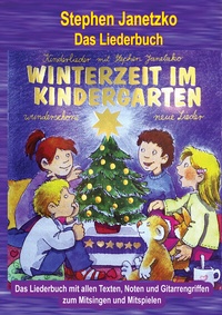 Abbildung von: Winterzeit im Kindergarten - 10 wunderschöne neue Winter- und Weihnachtslieder - Janetzko, Stephen