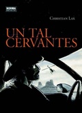 Cover: Un tal Cervantes - Norma Editorial, S.A.