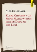 Cover: Kuerz Chronik vum Menn Malkowitsch sengen Deeg an der Loge - &Eacute;ditions Guy Binsfeld