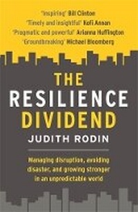 Enlarge image Cover: The Resilience Dividend - Profile Books Ltd