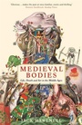 Cover: Medieval Bodies - Wellcome Collection