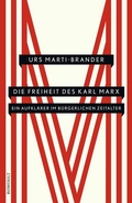 Cover: Die Freiheit des Karl Marx - Rowohlt