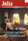 Cover: So sinnlich k&uuml;sst nur ein W&uuml;stenprinz - CORA Verlag