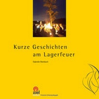 Bild vergrößern Bild: Kurze Geschichten am Lagerfeuer - ZIEL