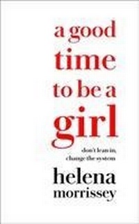 Abbildung von: A Good Time to be a Girl - William Collins