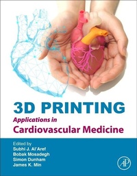 Enlarge image Cover: 3D Printing Applications in Cardiovascular Medicine - Academic Press