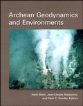 Cover: Archean Geodynamics and Environments - American Geophysical Union