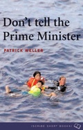 Cover: Don't Tell the Prime Minister - Scribe Publications