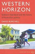Cover: Western Horizon: Sydney's Heartland and the Future of Australian Politics - Scribe Publications