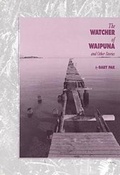 Cover: The Watcher of Waipuna - Bamboo Ridge Press, U.S.