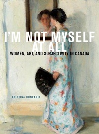 Enlarge image Cover: I'm not Myself at All - McGill-Queen's University Press