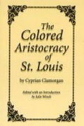 Cover: The Colored Aristocracy of St. Louis - University of Missouri Press