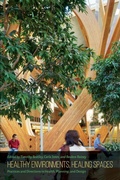 Cover: Healthy Environments, Healing Spaces - University of Virginia Press
