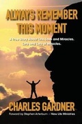 Cover: Always Remember This Moment - Pathbinder Publishing, LLC