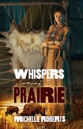 Cover: Whispers Among the Prairie - Aurora House