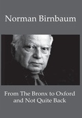 Cover: From the Bronx to Oxford and Not Quite Back - New Academia Publishing, LLC