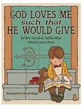 Cover: God Loves Me Such - Grail Quest Books
