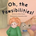 Cover: Oh, the Pawsibilities! - Kelly Franco
