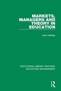 Cover: Markets, Managers and Theory in Education - Routledge