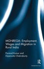 Cover: MGNREGA: Employment, Wages and Migration in Rural India - Routledge India