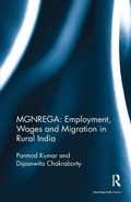 Cover: MGNREGA: Employment, Wages and Migration in Rural India - Routledge India