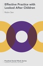 Cover: Effective Practice with Looked After Children - Bloomsbury Academic