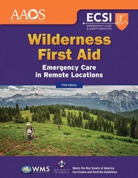 Abbildung von: Wilderness First Aid: Emergency Care in Remote Locations - Jones and Bartlett Publishers, Inc