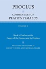 Cover: Proclus: Commentary on Plato's Timaeus: Volume 2, Book 2: Proclus on the Causes of the Cosmos and its Creation - Cambridge University Press
