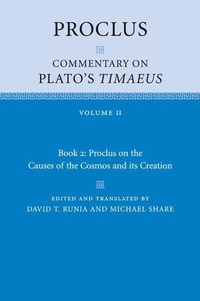 Enlarge image Cover: Proclus: Commentary on Plato's Timaeus: Volume 2, Book 2: Proclus on the Causes of the Cosmos and its Creation - Cambridge University Press