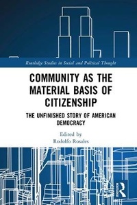 Enlarge image Cover: Community as the Material Basis of Citizenship - Taylor & Francis