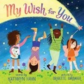 Cover: My Wish for You - Scholastic US