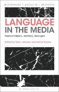 Enlarge image Cover: Language in the Media - Bloomsbury Academic