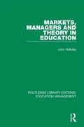 Cover: Markets, Managers and Theory in Education - Routledge
