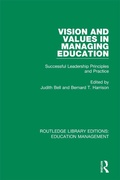 Cover: Vision and Values in Managing Education - Routledge